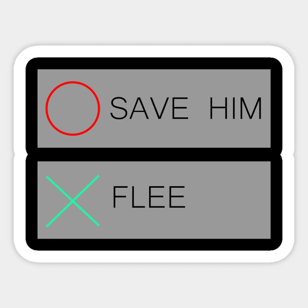 Save him or flee Sticker by kexa